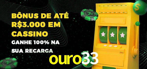 ouro33 melhor bônus de depósito